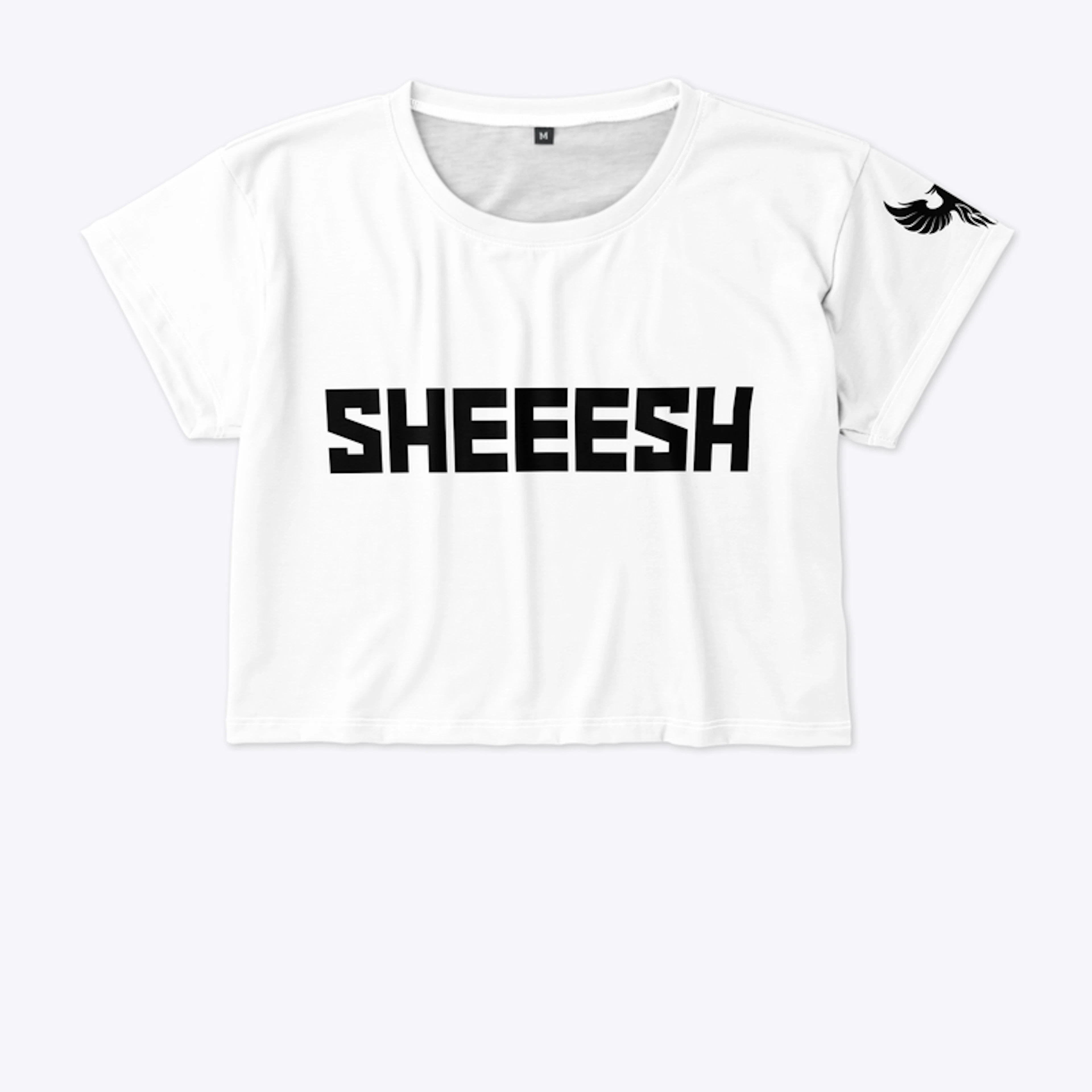 SHEEESH - Women's Crop Tee